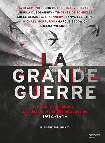 Beispielbild fr LA GRANDE GUERRE - Histoires inspires par des objets emblmatiques de 1914-1918 zum Verkauf von Ammareal