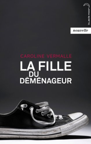 Beispielbild fr La Fille du dmnageur zum Verkauf von Ammareal