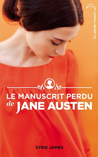 Beispielbild fr Le Manuscrit perdu de Jane Austen zum Verkauf von medimops