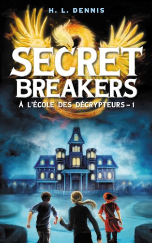 Beispielbild fr Secret Breakers ( l'cole des dcrypteurs) - Tome 1: Le Code de l'Oiseau de Feu (Secret Breakers (1)) zum Verkauf von Librairie Th  la page