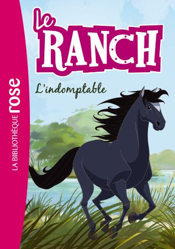 Imagen de archivo de Le Ranch 03 - L'indomptable (Le Ranch (3)) a la venta por WorldofBooks