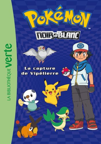 9782012036062: Pokmon 04 - La capture de Viplierre (Pokmon (4)) (French Edition)