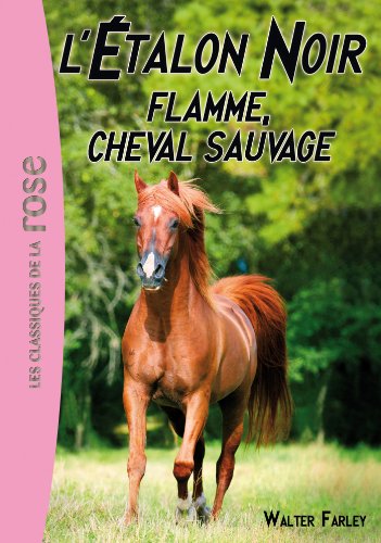 9782012036130: L'talon Noir 10 - Flamme, cheval sauvage