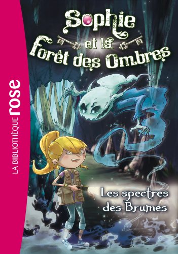 Beispielbild fr Sophie et la Fort des Ombres 04 - Les spectres des Brumes zum Verkauf von Ammareal