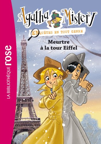 Agatha Mistery 05 - Meurtre à la tour Eiffel (Agatha Mistery (5)) - Steve  Stevenson, Sir: 9782012036567 - AbeBooks