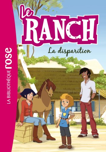 Stock image for Le Ranch 04 - La disparition for sale by Ammareal