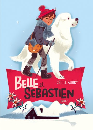 Beispielbild fr BELLE ET SEBASTIEN - TITRE 1 - Le refuge du Grand Baou zum Verkauf von Ammareal