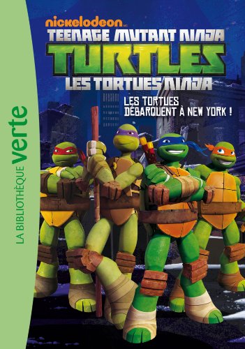 Imagen de archivo de Teenage Mutant Ninja Turtles : Les Tortues Ninja. Vol. 1. Les Tortues Dbarquent  New York ! a la venta por RECYCLIVRE