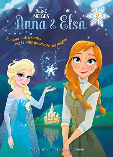 9782012040809: La reine des neiges - Anna et Elsa - Tome 2 - Souvenirs de magie (Junior)