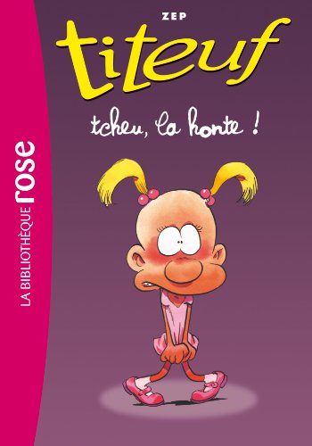 Beispielbild fr Titeuf11 - Tcheu, la honte ! (French Edition) zum Verkauf von Wonder Book