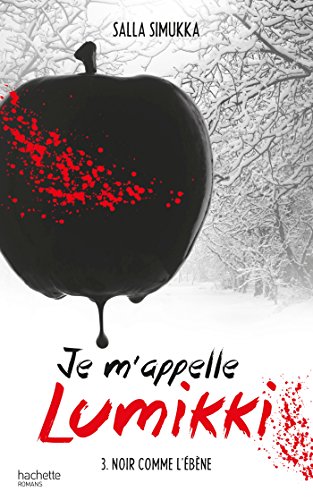 Stock image for Je m'appelle Lumikki - Tome 3 - Noir comme l'bne for sale by Ammareal