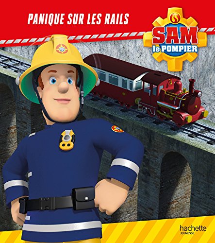 Beispielbild fr Sam le pompier - Panique sur les rails zum Verkauf von AwesomeBooks