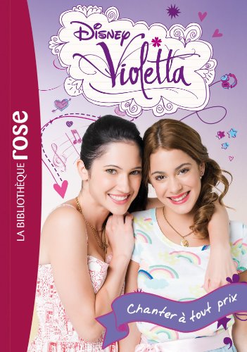 Beispielbild fr Violetta 03 - Chanter  tout prix zum Verkauf von books-livres11.com