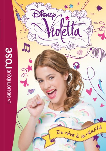 Beispielbild fr Violetta 04 - Du rve  la ralit zum Verkauf von books-livres11.com