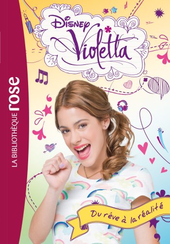 9782012044142: Violetta 04 - Du rve  la ralit (Bibliothque Rose Plus)