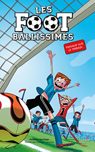 Beispielbild fr Les Footballissimes - Tome 2 - Panique sur le terrain zum Verkauf von WorldofBooks