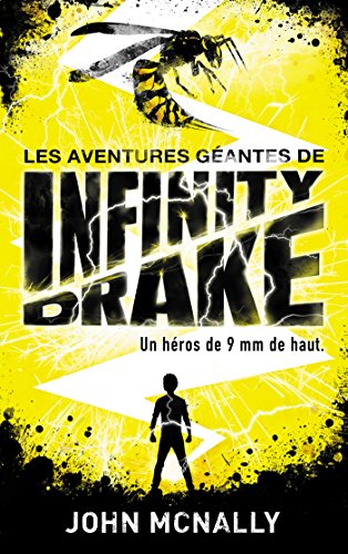 Beispielbild fr Les aventures gantes d'Infinity Drake, un hros de 9 mm de haut - Tome 1: Les fils de Scarlatti zum Verkauf von Ammareal