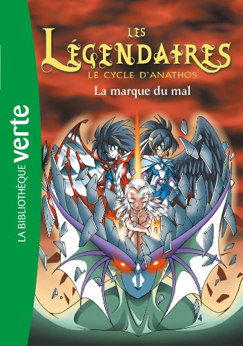 Beispielbild fr Les Lgendaires 10 - La marque du mal zum Verkauf von Ammareal