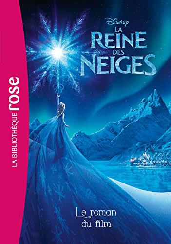 Imagen de archivo de La Reine des Neiges : Le roman du film a la venta por AwesomeBooks
