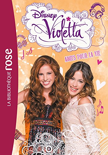 Stock image for Violetta 06 - Amies pour la vie for sale by books-livres11.com