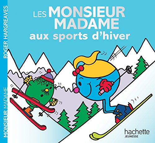 Beispielbild fr Les Monsieur Madame aux sports d'hiver zum Verkauf von Ammareal