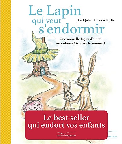 Stock image for Le Lapin Qui Veut S'endormir : Une Nouvelle Faon D'aider Vos Enfants  Trouver Le Sommeil for sale by RECYCLIVRE