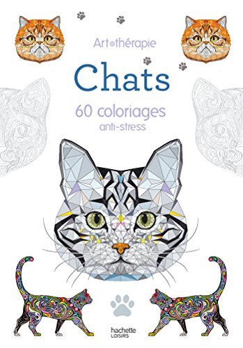 Imagen de archivo de Chats: 60 coloriages anti-stress a la venta por WorldofBooks