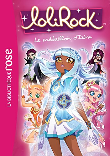 Stock image for LoliRock 03 - Le m daillon d'Izira for sale by GoldenDragon
