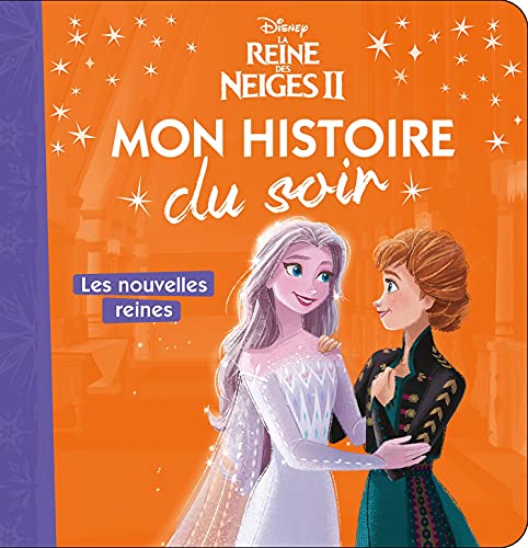 Beispielbild fr LA REINE DES NEIGES - Mon Histoire du Soir - Les nouvelles reines - Disney zum Verkauf von medimops