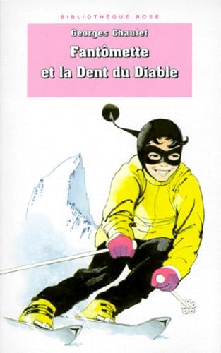 9782012092259: Bibliothque rose : Fantomette : Fantomette et la Dent du Diable