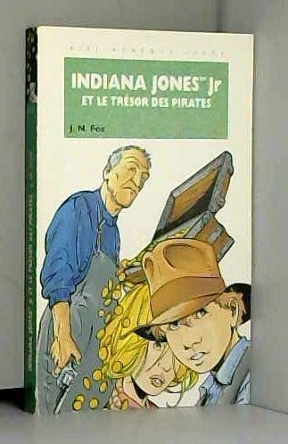Stock image for Indiana Jones Jr et le trsor des pirates for sale by LeLivreVert