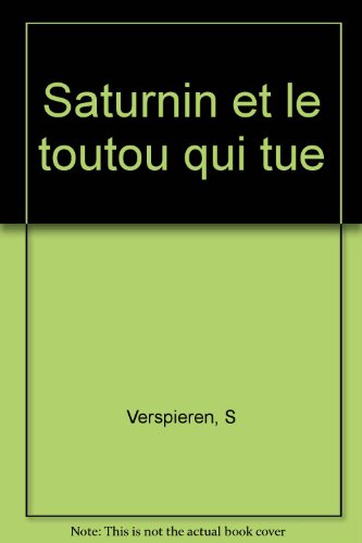 Beispielbild fr Saturnin et le toutou qui tue zum Verkauf von Ammareal