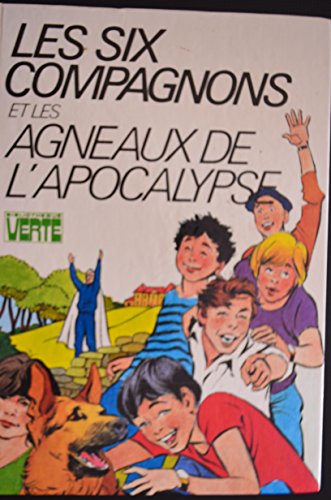 Stock image for Les Six compagnons et les agneaux de l'Apocalypse for sale by medimops