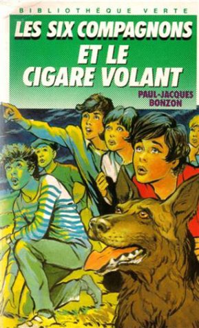 Beispielbild fr Les Six Compagnons et le cigare volant zum Verkauf von Ammareal