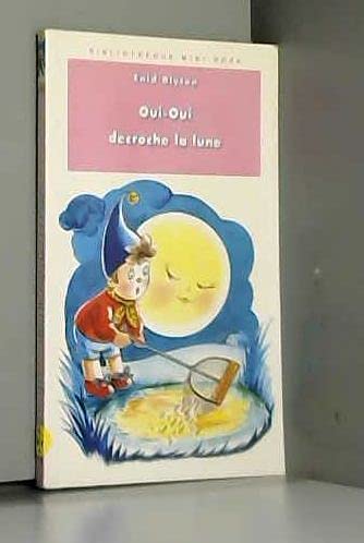 9782012094987: Oui-Oui dcroche la lune