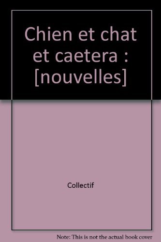 Beispielbild für Chien et chat et caetera : Nouvelles zum Verkauf von medimops