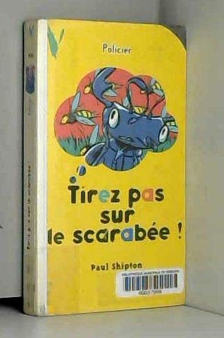 9782012095816: Tirez pas sur le scarabe !