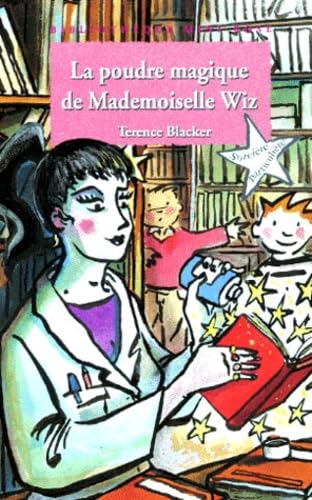 9782012097322: La poudre magique de mademoiselle Wiz