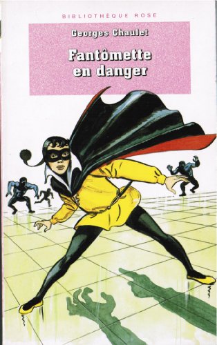 9782012097537: Fantmette en danger (La Bibliothque Rose)