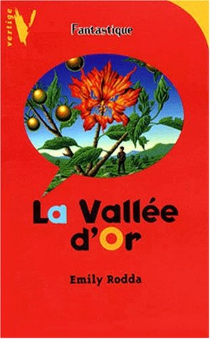 La vallÃ©e d'or (9782012098305) by Rodda, Emily