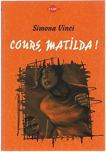 Imagen de archivo de Cours, Matilda ! a la venta por Ammareal