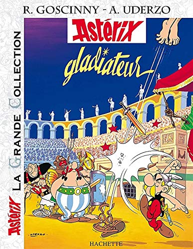 Imagen de archivo de Astrix La Grande Collection - Astrix gladiateur - n4 (Asterix La Grande Collection) (French Edition) a la venta por Zoom Books Company