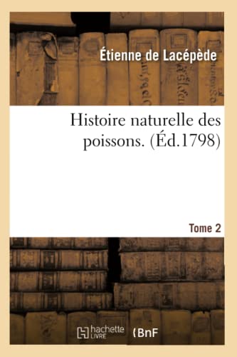 9782012157354: Histoire naturelle des poissons. Tome 2 (Sciences)
