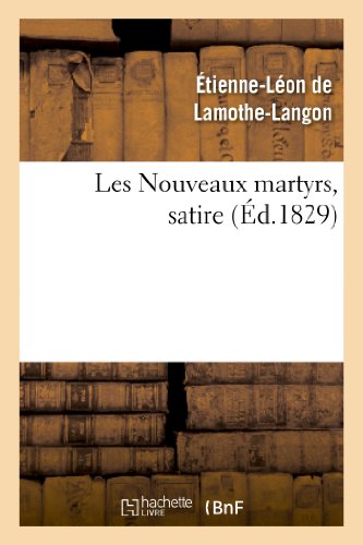 Beispielbild fr Les Nouveaux Martyrs, Satire (Litterature) (French Edition) zum Verkauf von Lucky's Textbooks