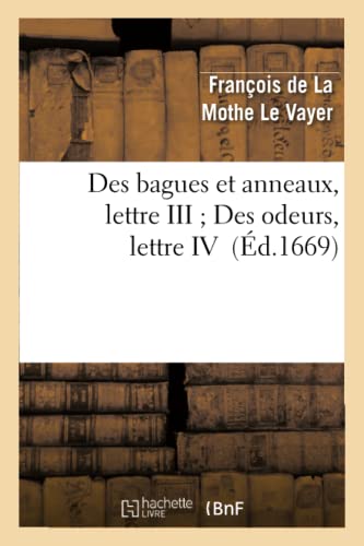 Stock image for Des Bagues Et Anneaux, Lettre III Des Odeurs, Lettre IV (Litterature) (French Edition) for sale by Lucky's Textbooks