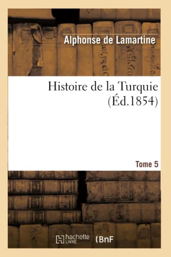 9782012184404: Histoire de la Turquie. Tome 5 (French Edition)