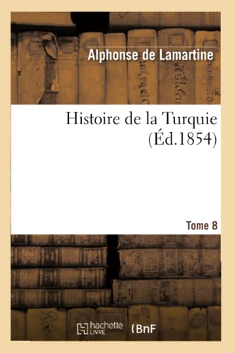 9782012184435: Histoire de la Turquie. Tome 8