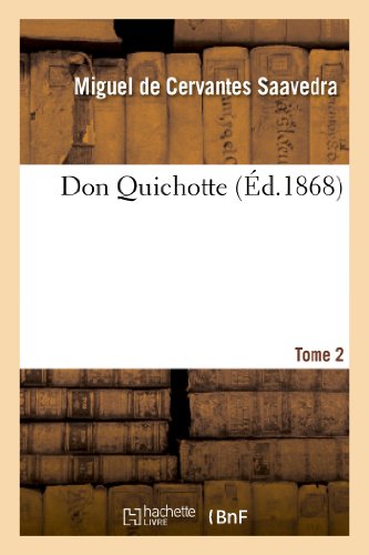 Imagen de archivo de Don Quichotte.Tome 2 (Litterature) (French Edition) a la venta por Lucky's Textbooks