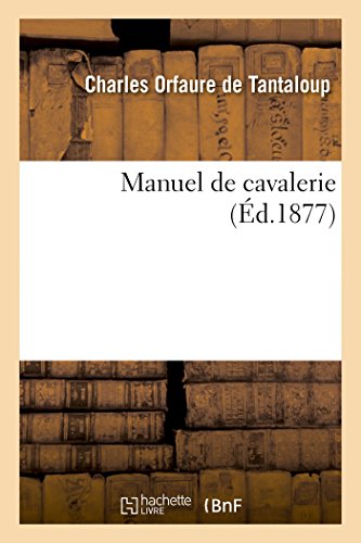 9782012191174: Manuel de cavalerie (Littrature)