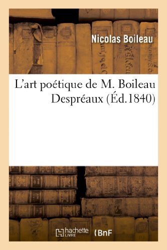 Beispielbild fr L'art potique de M. Boileau Despraux (d.1840) (Litterature) zum Verkauf von medimops